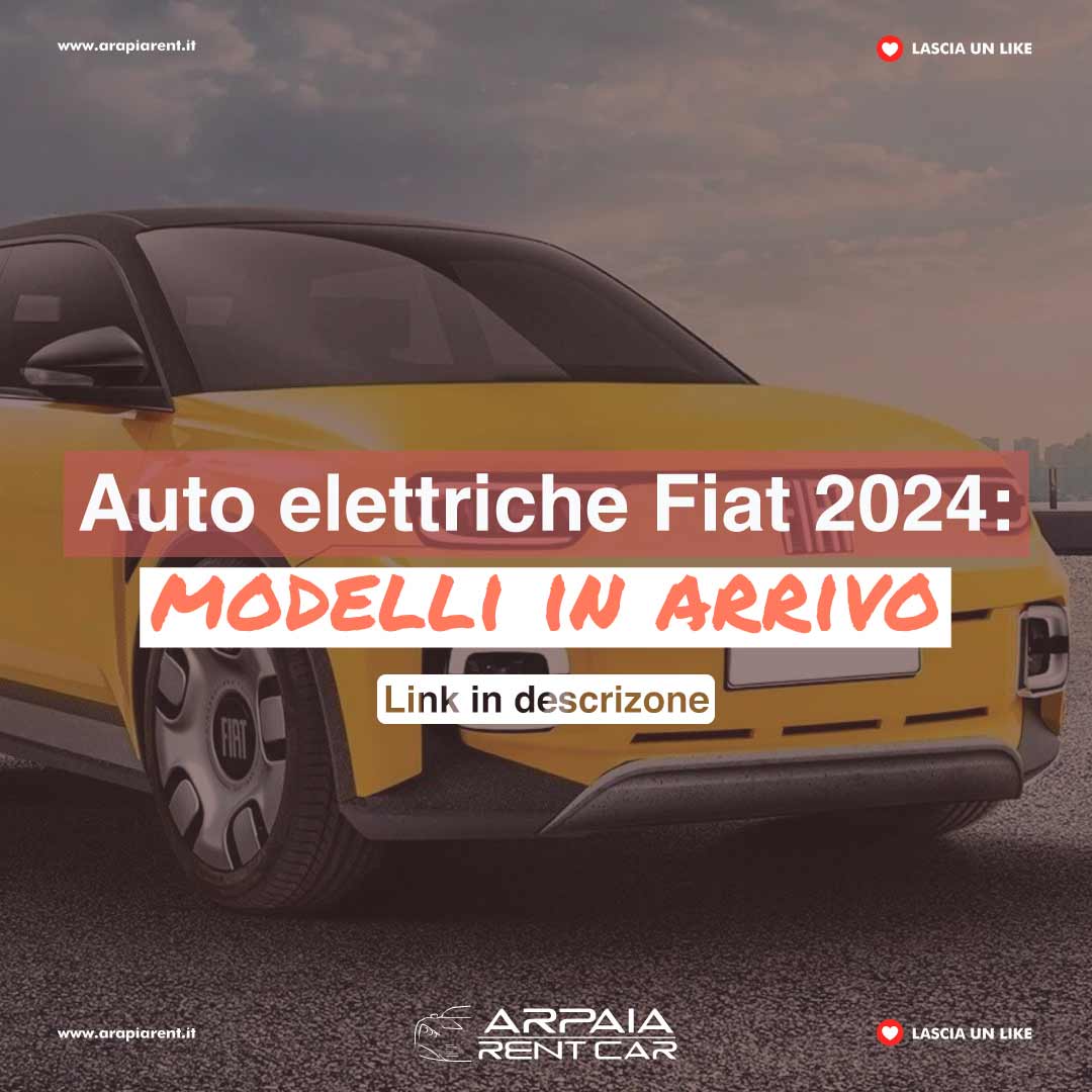 Auto elettriche Fiat 2024: modelli in arrivo