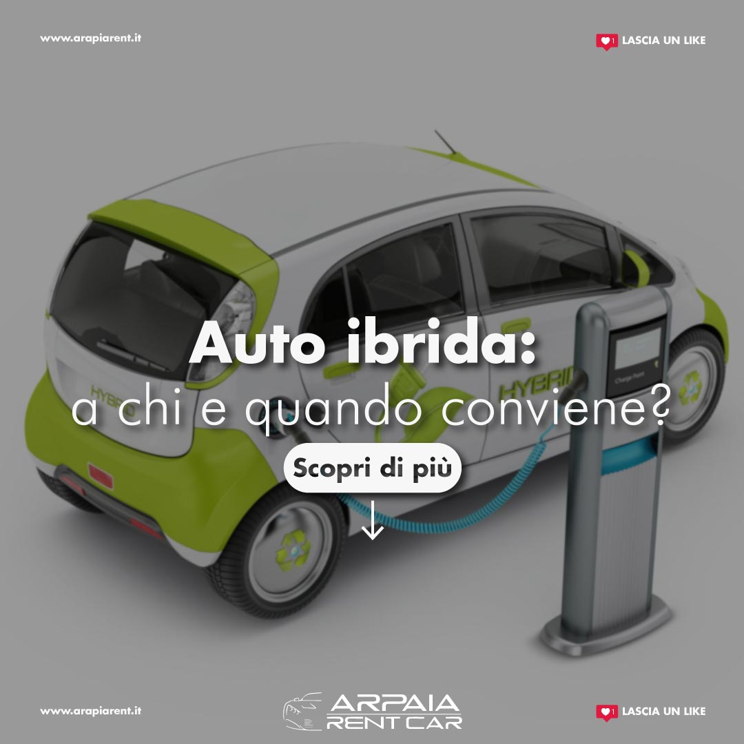 Auto ibrida: a chi e quando conviene?