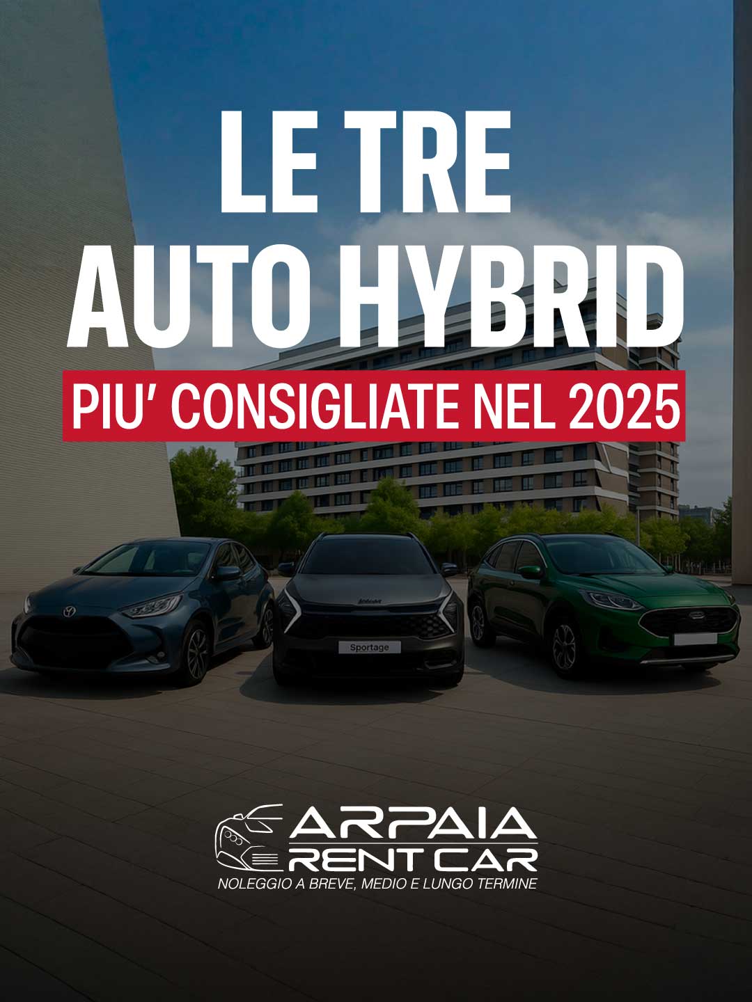 Le tre auto Hybrid più consigliate nel 2025