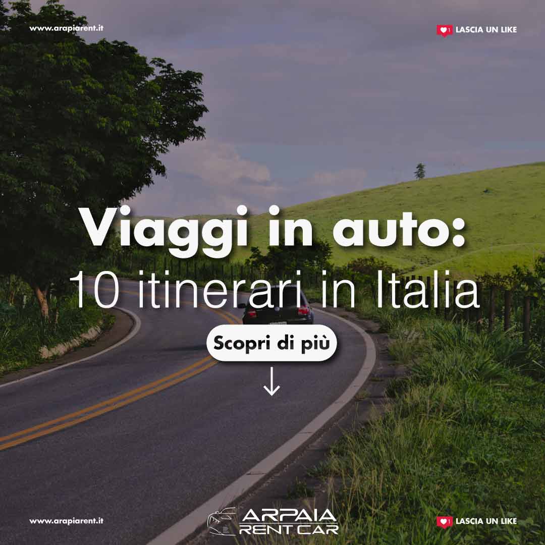 Viaggi in auto: 10 itinerari in Italia