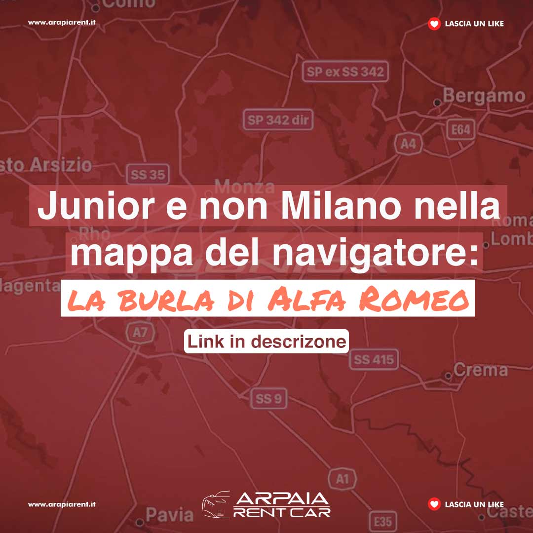 Junior e non Milano nella mappa del navigatore, la burla di Alfa Romeo
