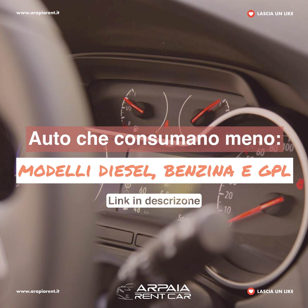 Auto che consumano meno: modelli diesel, benzina e gpl